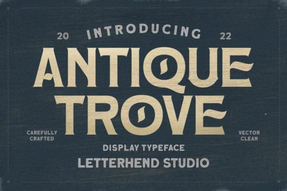 Antique Trove: A Vintage Display Font for Makers