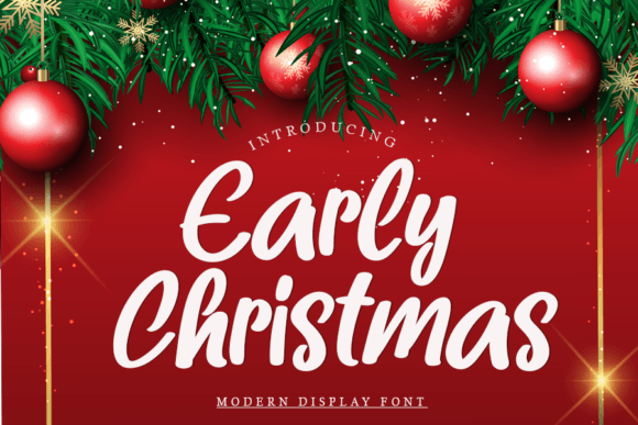Early Christmas: The Ultimate Display Font for Festive Campaigns
