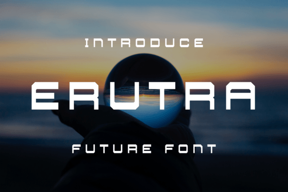 Erutra: The Modern Display Font for Bold Branding
