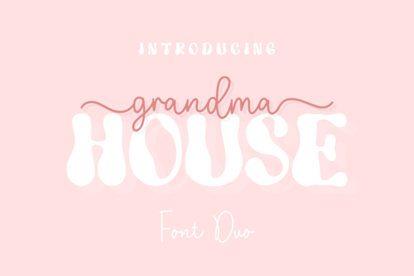Grandma House Duo: The Perfect Font for Handmade Brands