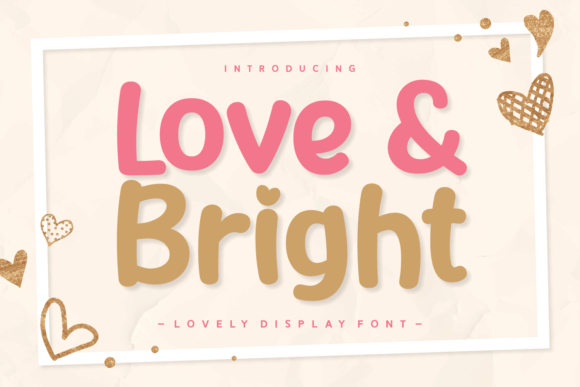 Love Bright: The Perfect Display Font for Makers