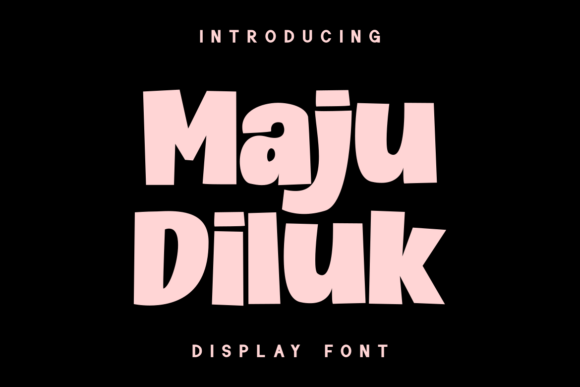 Maju Diluk: The Bold Display Font for High-Impact Campaigns