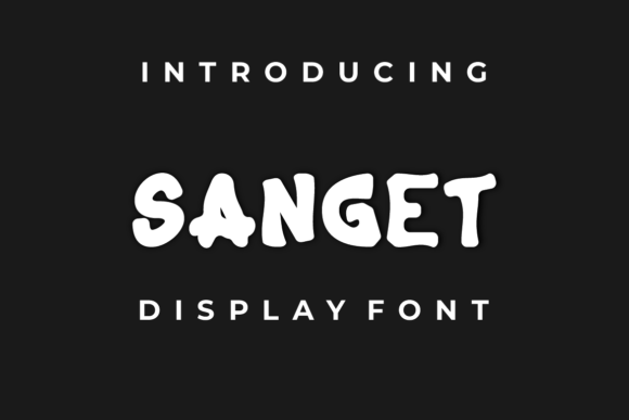 Sanget: The Fun Display Font for Unique Branding