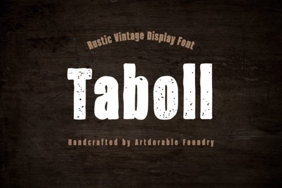 Taboll: A Rustic Vintage Display Font for Editorial Design